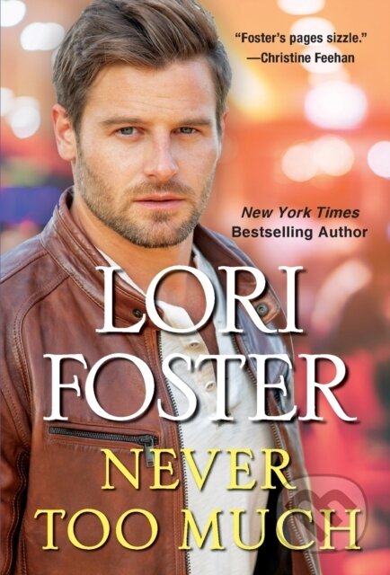 Kniha: Never Too Much (Lori Foster)