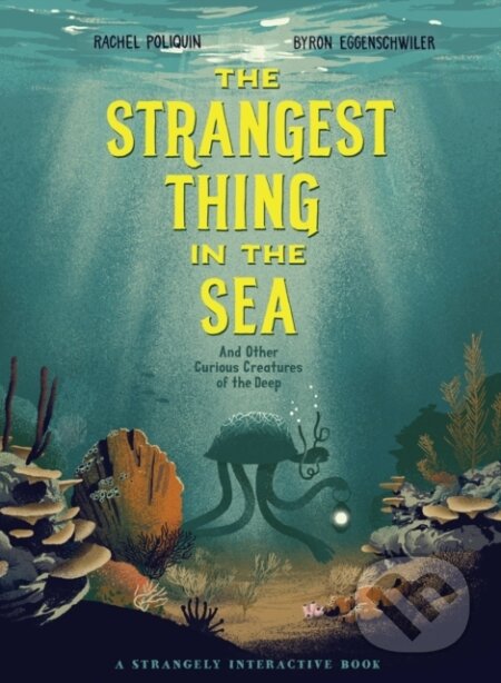 Kniha: The Strangest Thing in The Sea (Rachel Poliquin)