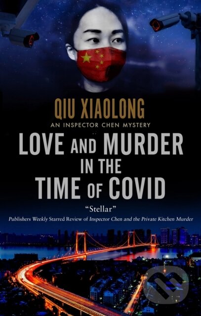 Kniha: Love and Murder in the Time of Covid (Qiu Xiaolong)