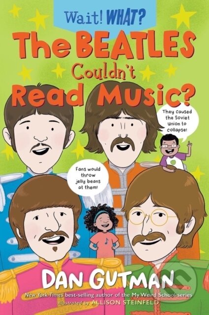 Kniha: The Beatles Couldn't Read Music? (Dan Gutman)
