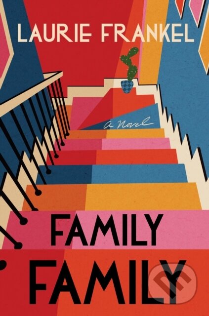 Kniha: Family Family (Laurie Frankel)