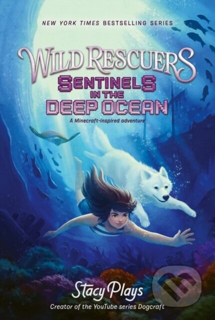 Wild Rescuers: Sentinels in the Deep Ocean - Stacyplays - kniha z kategorie Pro děti
