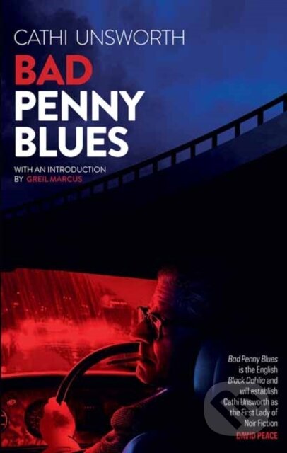 Kniha: Bad Penny Blues (Cathi Unsworth)