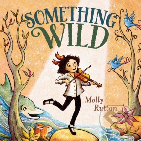 Kniha: Something Wild (Molly Ruttan)