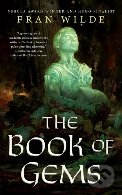 Kniha: The Book of Gems (Fran Wilde)
