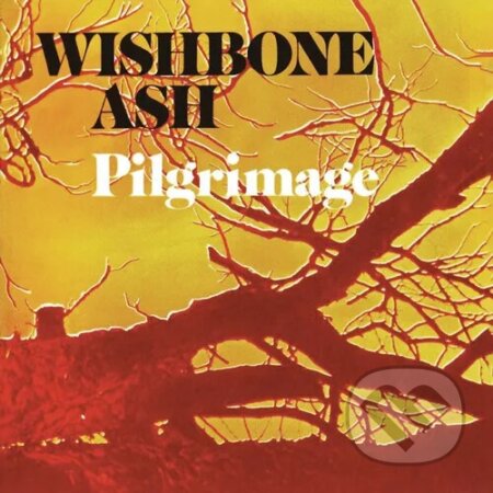 WISHBONE ASH PILGRIMAGE
