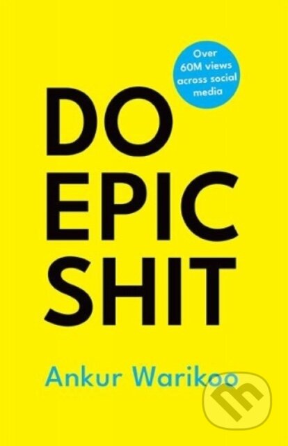 Kniha: Do Epic Shit (Ankur Warikoo). , 2021