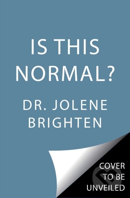 Kniha: Is This Normal? (Jolene Brighten)