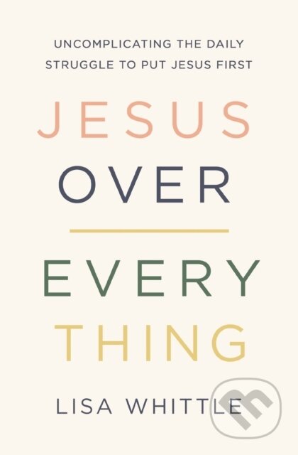 Kniha Jesus Over Everything