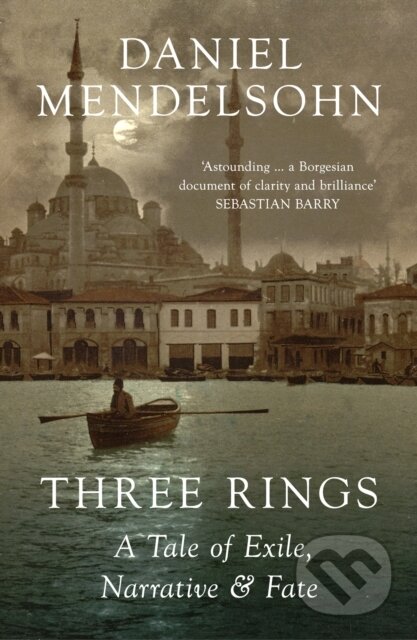 Three Rings (A Tale of Exile, Narrative and Fate) - Daniel Mendelsohn - kniha z kategorie Literární věda