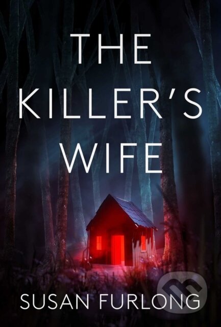 Kniha: The Killer's Wife (Susan Furlong)