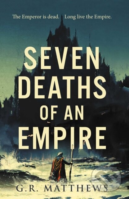 Seven Deaths of an Empire koupíte na Martinus.cz