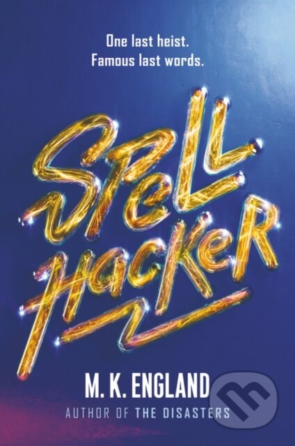 Kniha: Spellhacker (M. K. England)