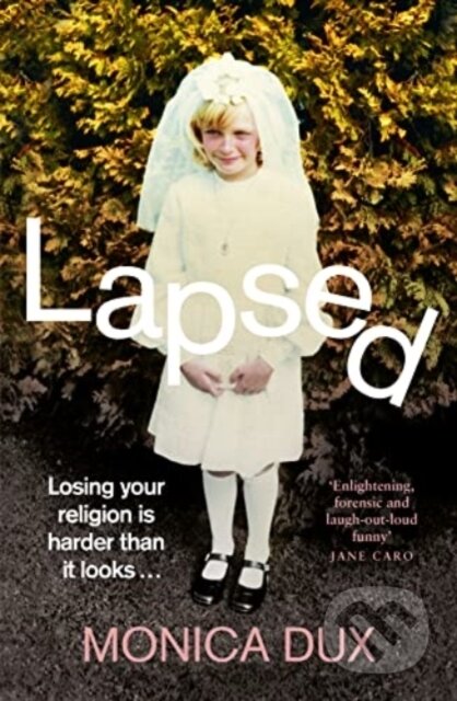 Kniha: Lapsed (Monica Dux)