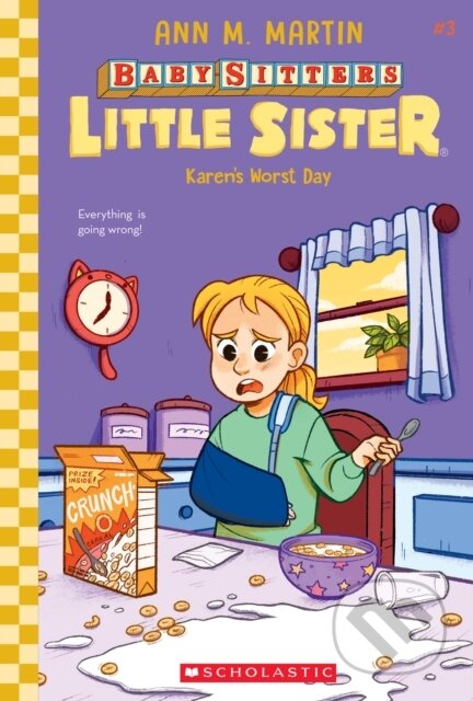 Karen's Worst Day (Baby-Sitters Little Sister #3) - Ann M. Martin - kniha z kategorie Pro děti