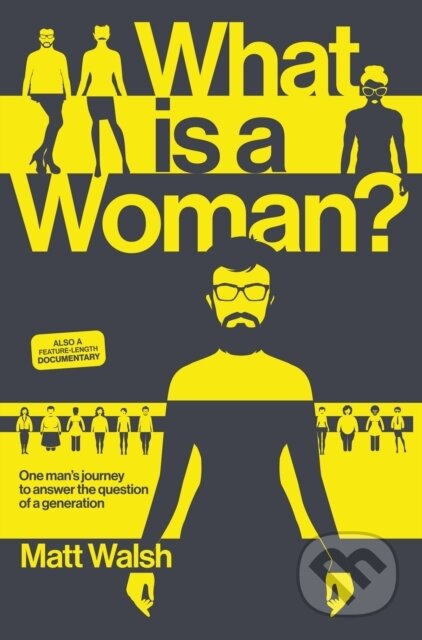 Kniha: What is a Woman? (Matt Walsh)