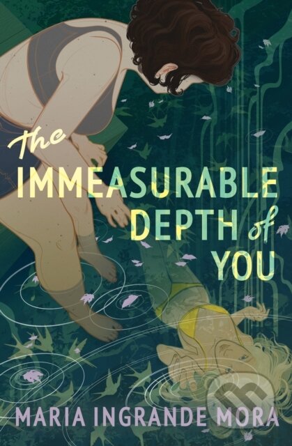 Kniha: The Immeasurable Depth of You (Maria Ingrande Mora)