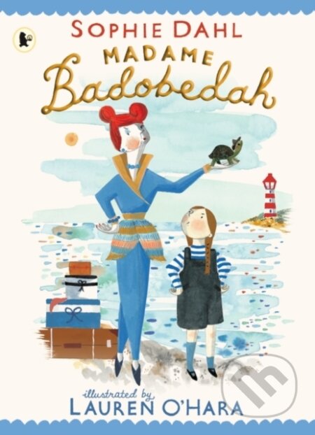 Kniha: Madame Badobedah (Sophie Dahl)