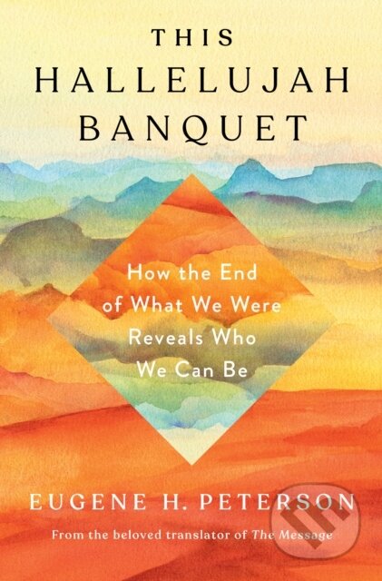 Kniha: Hallelujah Banquet, This (Eugene H. Peterson)