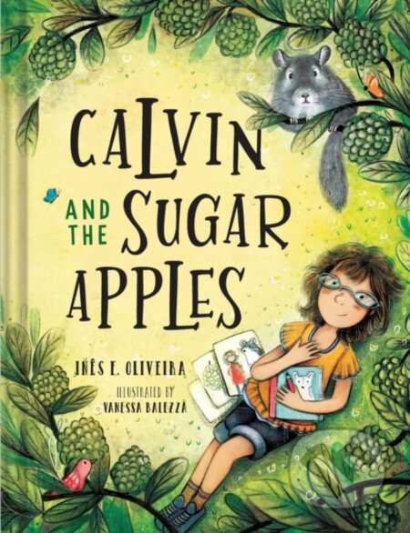 Kniha: Calvin and the Sugar Apples (Ines F. Oliveira)