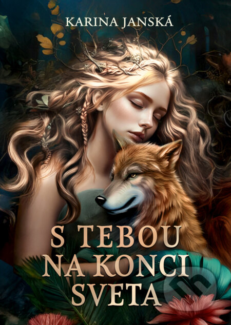 Kniha: S tebou na konci sveta (Karina Janská)