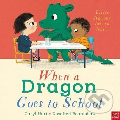 Kniha: When a Dragon Goes to School (Rosalind Beardshaw)