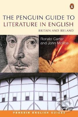 Kniha: The Penguin Guide to Literature in English: Britain And Ireland (Ronald Carter)