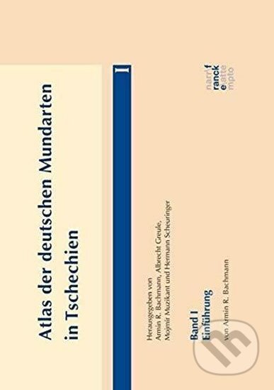 Kniha: Atlas der deutschen Mundarten in Tschechien 01 : Einführung (R. Armin Bachmann). Folio, 2020