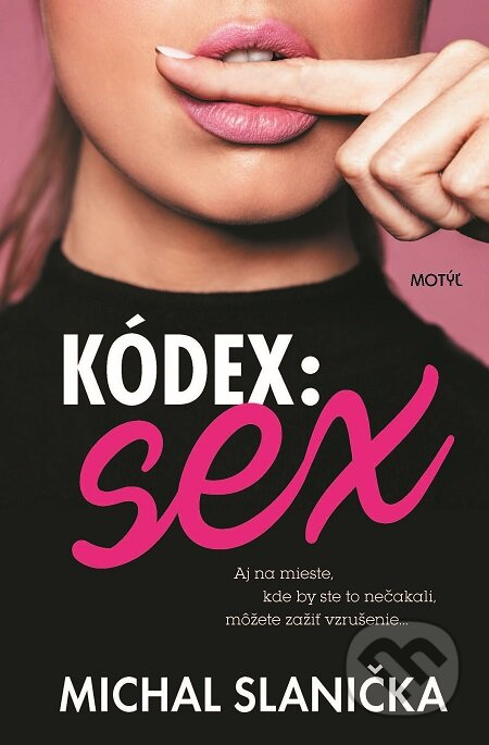 Kódex: Sex - Michal Slanička, Motýľ, 2017
