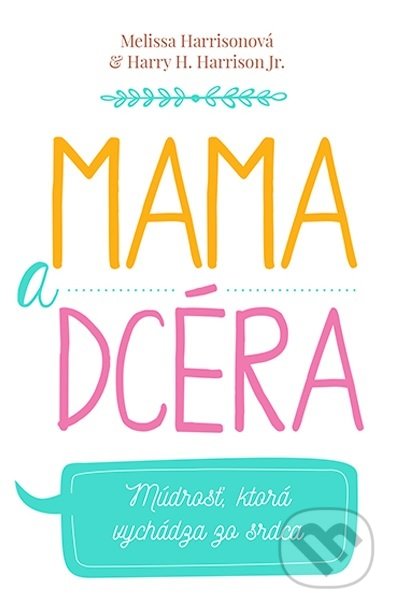 Mama a dcéra - Melissa Harrison, Christian Project Support, 2017