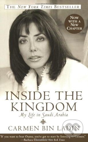 Inside the Kingdom - Carmen Bin Ladin, Grand Central Publishing, 2015