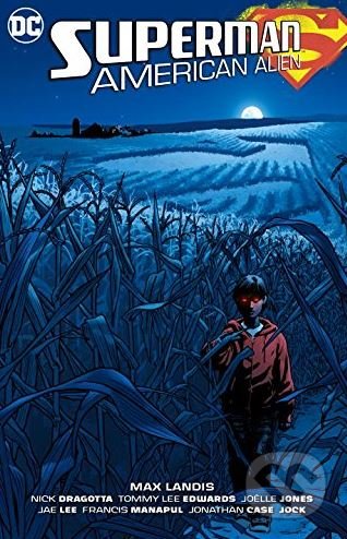 Superman: American Alien - Max Landis, DC Comics, 2017