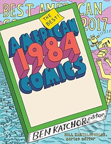 The Best American Comics 2017 - Ben Katchor, Houghton Mifflin, 2017
