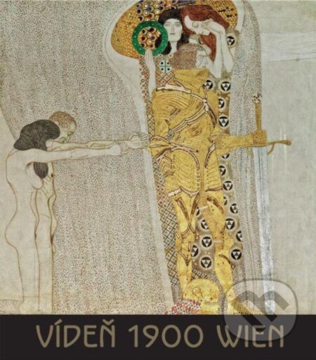 Vídeň 1900 Wien - Janina Nentwig - kniha z kategorie Umění, design a architektura