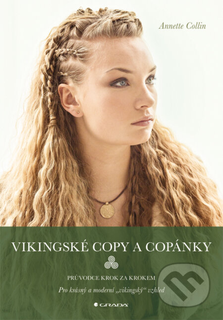 Vikingské copy a copánky - Annette Collin, Grada, 2017