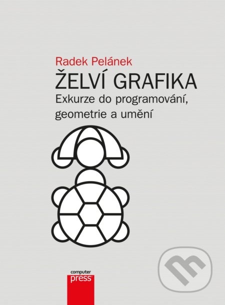 Želví grafika - Radek Pelánek, Computer Press, 2018