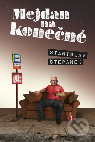 Mejdan na konečné - Stanislav Štěpánek, Epocha, 2017