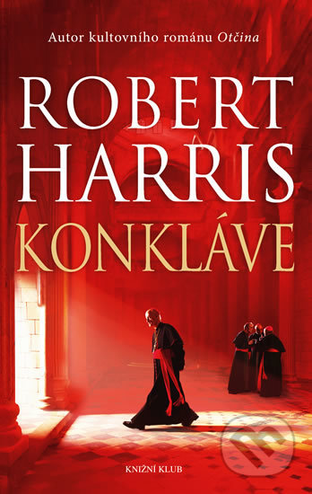 Konkláve - Robert Harris, Knižní klub, 2017