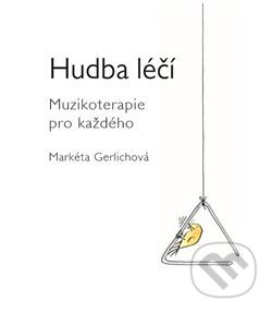 Hudba léčí - Markéta Gerlichová
