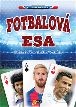 Fotbalová esa - Ladislav Harsányi, EX book, 2017
