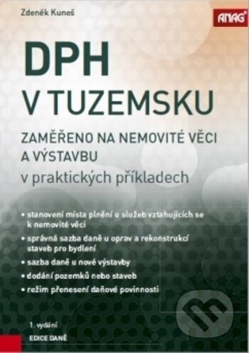 DPH v tuzemsku (- zaměřeno na nemovité věci a výstavbu v praktických příkladech) - kniha z kategorie Daně