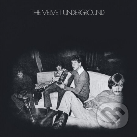 The Velvet Underground: The Velvet Underground LP - The Velvet Underground