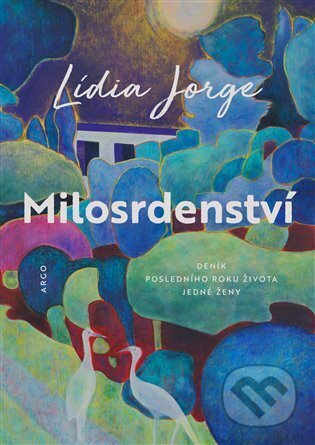 E-kniha: Milosrdenství (Lídia Jorge). Argo, 2025
