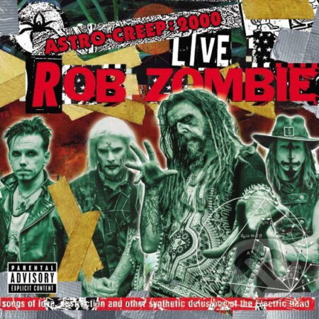 Rob Zombie: Astro-Creep: 2000 LP (Songs Of Love, Destruction And Other Synthetic Delusions Of The Electric Head)