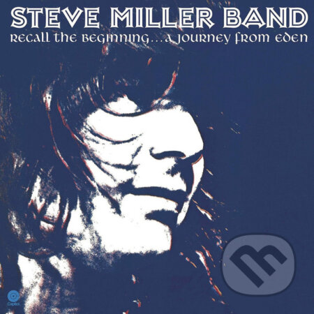 Steve Miller: Recall the Beginning...A Journey from Eden LP