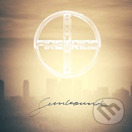Brother Firetribe: Sunbound LP - Brother Firetribe