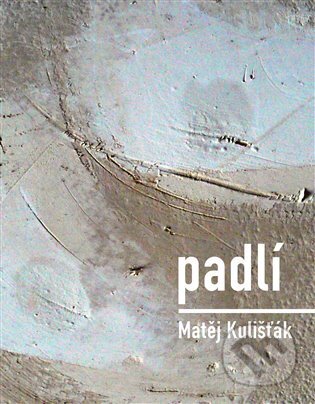 Padlí - Matěj Kulišťák - kniha z kategorie Poezie