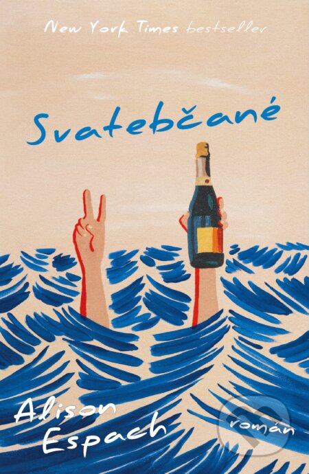 Kniha: Svatebčané (Alison Espach)