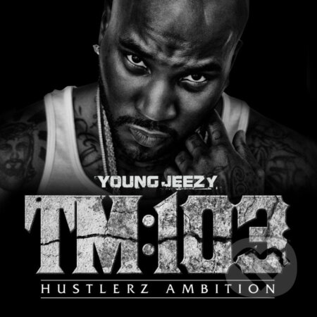 Young Jeezy: TM: 103 Hustlerz Ambition LP (2 LP) - Young Jeezy