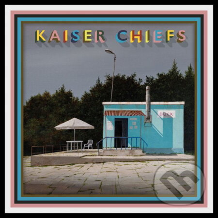 Kaiser Chiefs: Duck LP - Kaiser Chiefs